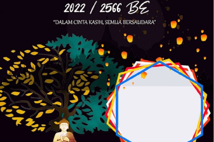 9 Link Twibbon untuk Rayakan Hari Waisak 2022 pada Hari Suci Buddha 2566 BE, Tebarkan Cinta Kasih