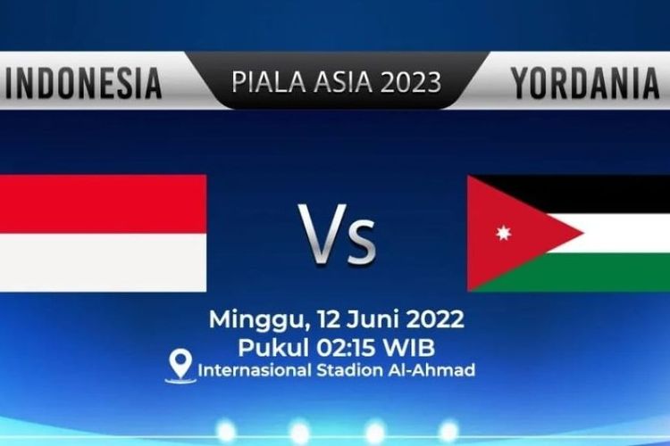 Jadwal Lengkap dan Link Live Streaming Timnas Indonesia Vs Yordania di Kualifikasi Piala Asia 2023