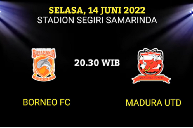 Prediksi Laga Borneo FC vs Madura United di Piala Presiden 2022: Line Up, H2H dan Link Live Streaming