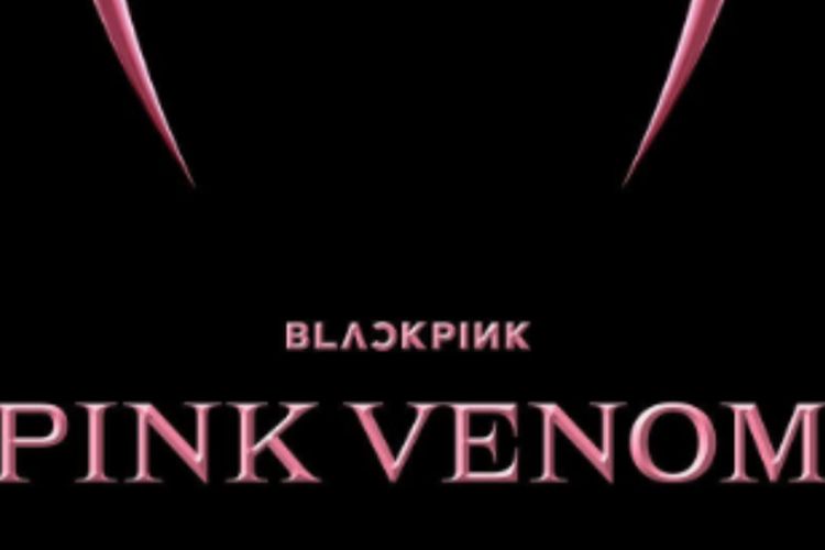 BLACKPINK Rilis ‘Pink Venom’ Sebelum Luncurkan Album Barunya, Begini Tanggapan Blink Indonesia