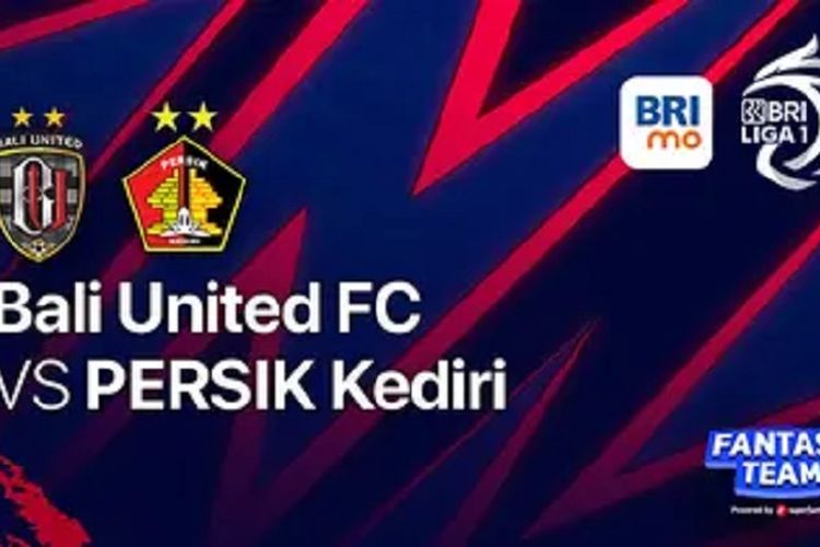 Link Live Streaming Bali United vs Persik Kediri BRI Liga 1 2022 Sore Ini Beserta Head to Head