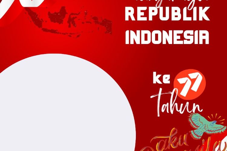 22 Link Twibbon 17 Agustus 2022 HUT RI Ke 77 dengan Desain Unik, Terbaru dan Menarik
