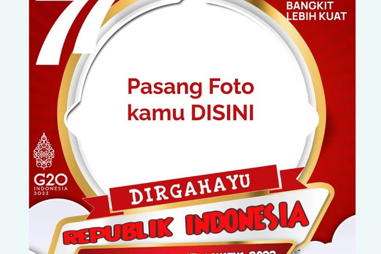 10 Twibbon Hari Kemerdekaan atau HUT RI ke 77 Pada 17 Agustus 2022, Berikut Cara Pasangnya