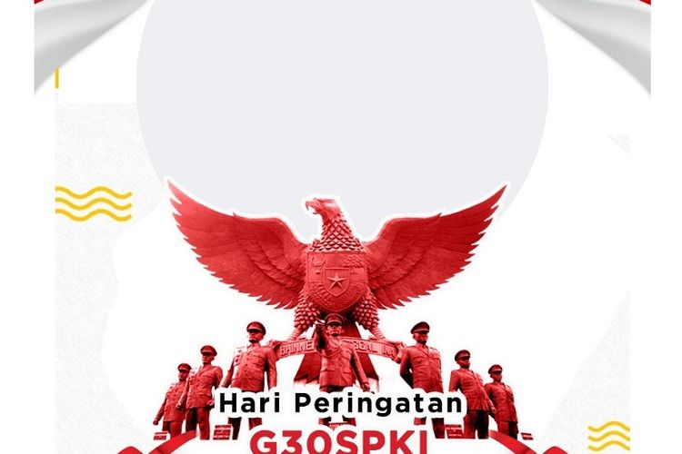 10 Link Twibbon G30S PKI Terbaru 2022 Gratis: Dilengkapi Tutorial dan Cara Bagikan ke WA dan IG