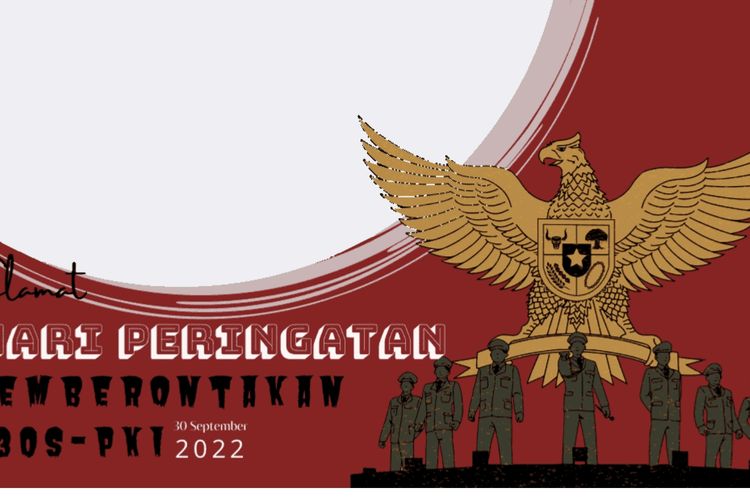 10 Link Twibbon Terbaru G30S PKI Diperingati pada 30 September 2022, Lengkap dengan Cara Membagikan ke Sosmed