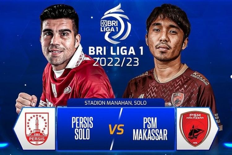 Link Live Streaming Persis Solo vs PSM Makassar Sore Ini : Ujian Berat Menanti Laskar Sambernyawa