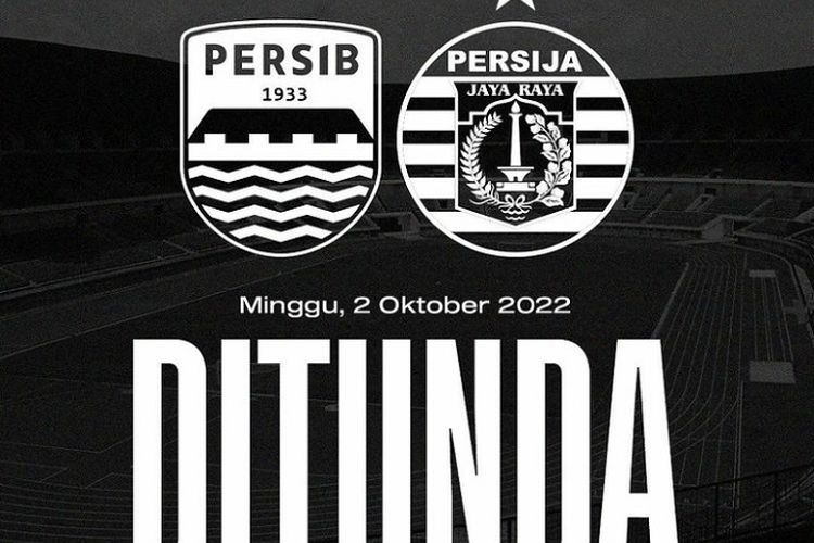 Pertandingan BRI Liga 1 2022 Persib vs Persija Resmi Ditunda, Dampak Kerusuhan di Kanjuruhan