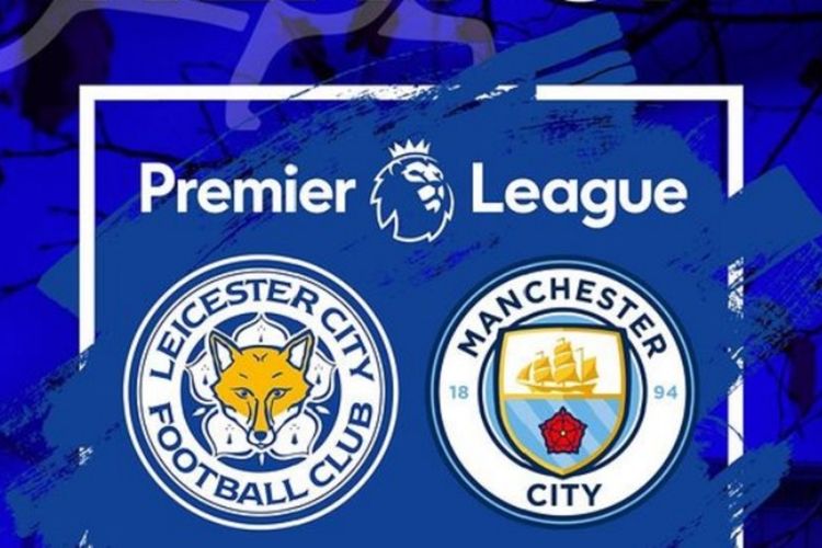 Link Live Streaming Leicester vs Man City di Liga Inggris, Disertai Jadwal dan Head to Head