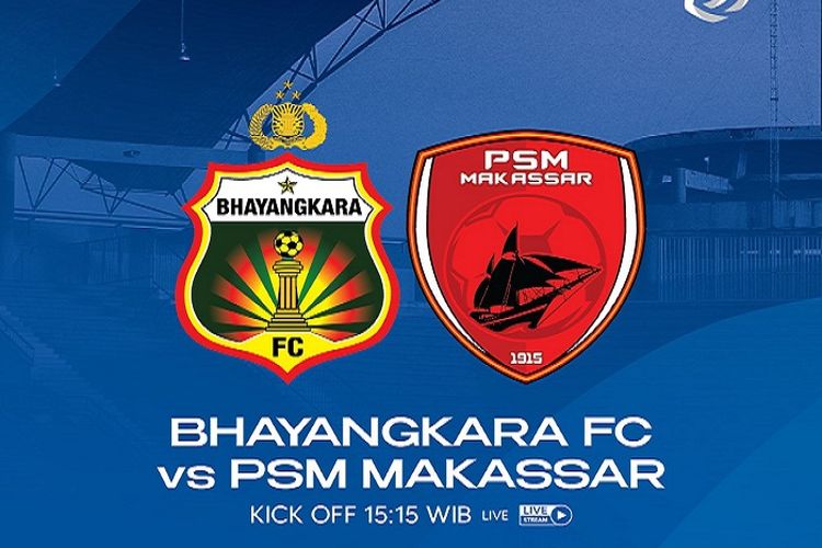 Jadwal Live Streaming BRI Liga 1 2022: Bhayangkara FC vs PSM Makassar dan Borneo FC vs PSS Sleman