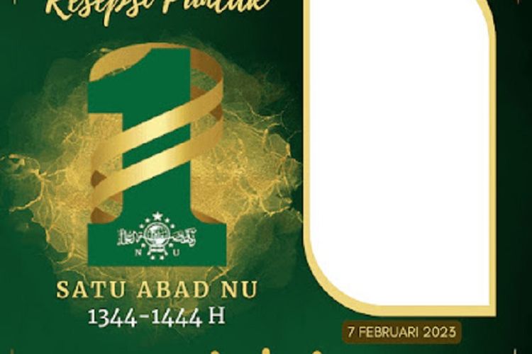 30 Link Twibbon 1 Abad NU, Siapkan Foto Terbaik untuk Digunakan dan Bagikan ke Status WA, IG, serta FB