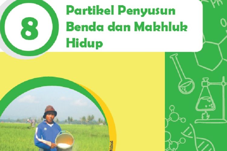 Kunci Jawaban IPA Kelas 9 Semester 2 Uji Kompetensi Halaman 150 151: Partikel Penyusun Benda dan Makhluk Hidup