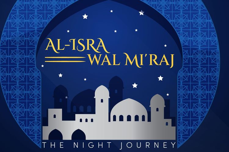 13 Ucapan Isra Miraj 2023 M/1444 H Penuh dengan Makna Doa, Cocok untuk Update Status Medsos kamu