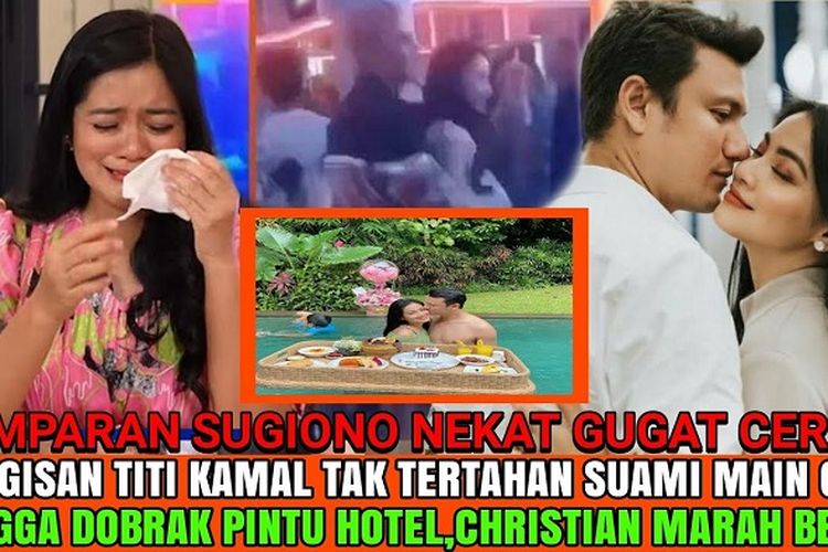 Cek Fakta: Gerebek Suami Asyik Selingkuh, Titi Kamal Nangis Kejer Ditampar Christian Sugiono