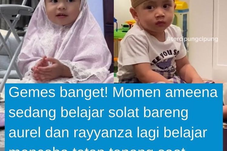 Gemes Banget! Momen Ameena Belajar Sholat Bareng Aurel dan Rayyanza yang Tampak Tenang saat Pengajian