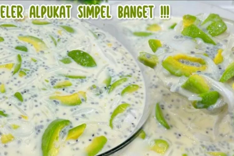 Menu Buka Puasa Kekinian yang Simpel, Resep Es Teler Alpukat Ide Takjil Favorit Keluarga