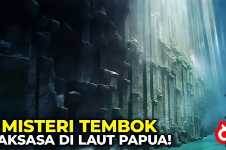 Panjangnya 100 Km, Begini Misteri Temuan Tembok Raksasa di Bawah Laut Papua yang Diduga Atlantis yang Hilang