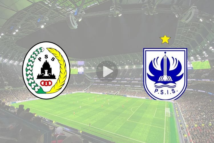 NONTON DI SINI! Link Live Streaming PSS Sleman vs PSIS Semarang Liga 1 Hari Ini GRATIS di Indosiar dan Prediksi Skor