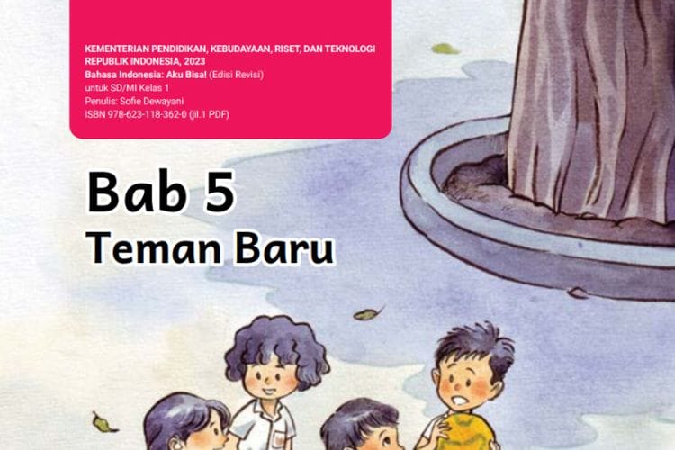 Bab 5 ‘Teman Baru’, Kunci Jawaban Bahasa Indonesia Kelas 1 SD Kurikulum Merdeka Hal 117, 121, 132, 134