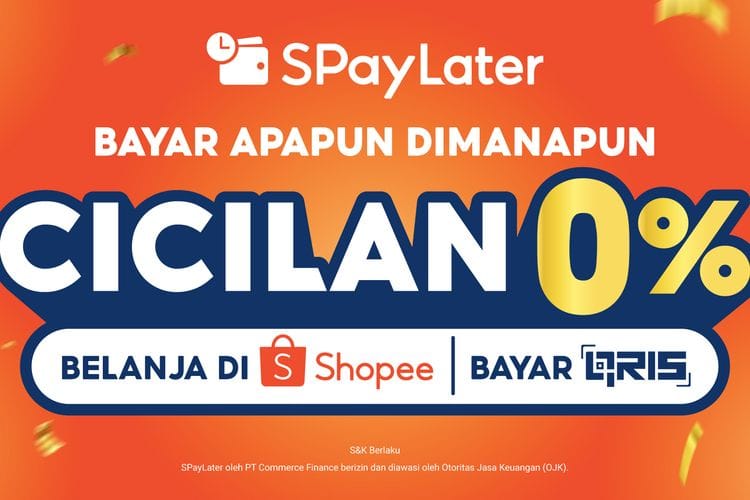 Belanja Mudah Pakai Promo SPayLater, Cicilan 0% Beli Sekarang Bayar Bulan Depan!