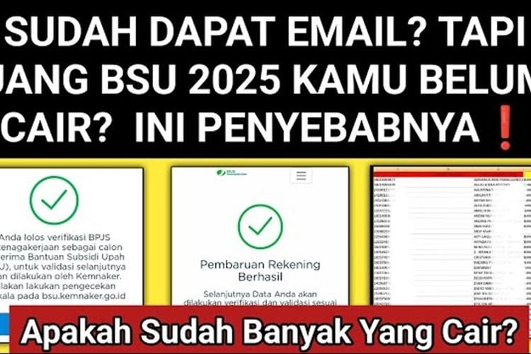 Ini Penyebab Uang BSU 2025 Rp600.000 Belum Masuk Rekening Meski Sudah Dapat Email dan Dinyatakan Lolos Verifikasi