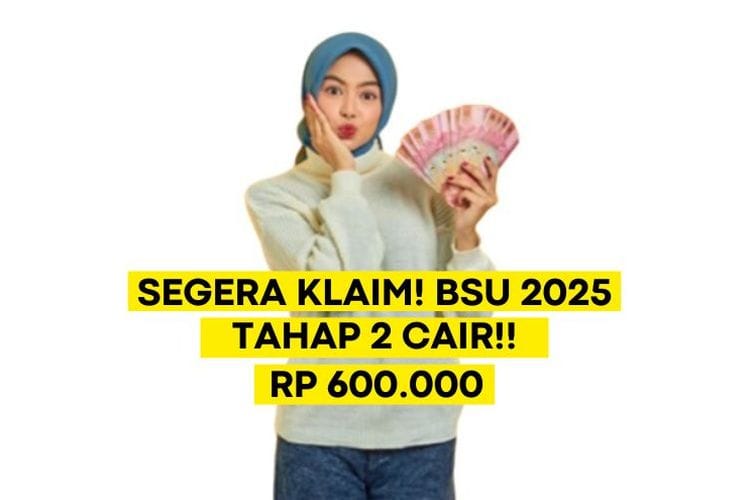Segera Cek BSU 2025 Tahap 2 di Sini! Ada Bantuan Rp 600.000 yang Langsung Ditransfer Kemnaker untuk Penerima dengan Syarat Berikut