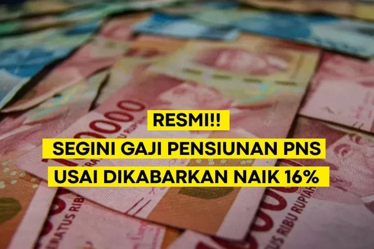RESMI! Inilah Bocoran Gaji Pensiun PNS Terbaru Juli 2025 Usai Dirumorkan Naik 16 Persen, Golongan 1-4 Dapat Segini per Bulan