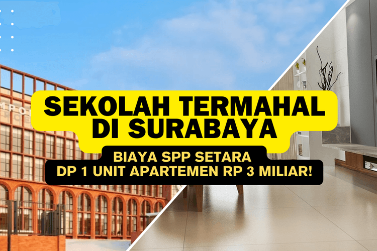 Sekolah Termahal di Surabaya, Fasilitas Mewah ala Drama Korea, Biaya SPP Setara DP Apartemen Rp3 Miliar!