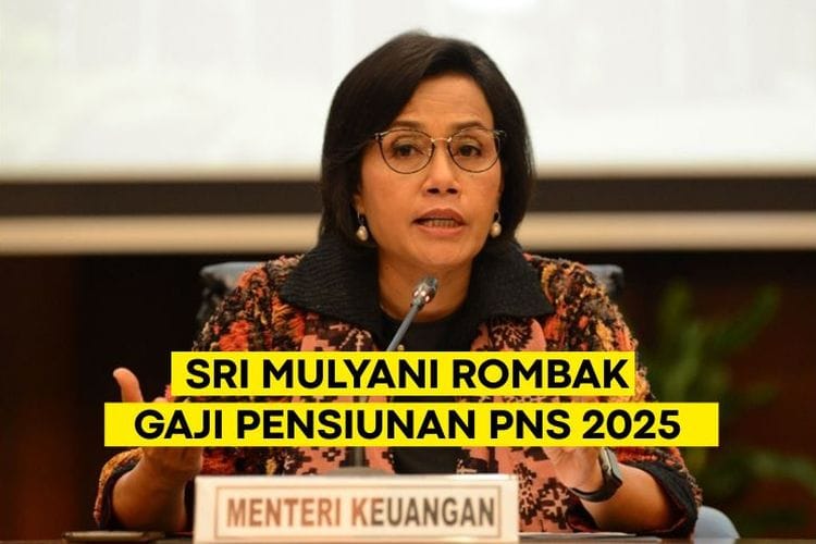 PP Gaji Pensiunan PNS Disahkan Sri Mulyani, Cek Besaran yang Diterima Golongan 1 Sampai 4 di Seluruh Indonesia pada Juli 2025